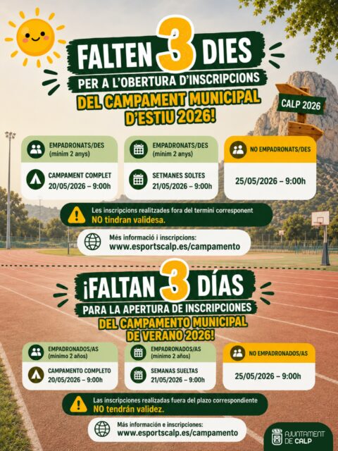☀️ FALTEN 3 DIES PER A L’OBERTURA D’INSCRIPCIONS DEL CAMPAMENT MUNICIPAL D’ESTIU 2026! ⏳

📅 Recorda els terminis:
👥 Empadronats/des (campament complet): dimecres 20/05/2026 – a partir de les 9:00h
📆 Empadronats/des (setmanes soltes): dijous 21/05/2026 – a partir de les 9:00h
👥 No empadronats/des: dilluns 25/05/2026 – a partir de les 9:00h

⚠️ IMPORTANT: les inscripcions realitzades abans o fora del termini corresponent NO tindran cap validesa.

💻 Més informació i inscripcions:
[www.esportscalp.es/campamento]

—
☀️ ¡FALTAN 3 DÍAS PARA LA APERTURA DE INSCRIPCIONES DEL CAMPAMENTO MUNICIPAL DE VERANO 2026! ⏳

📅 Recuerda los plazos:
👥 Empadronados/as (campamento completo): miércoles 20/05/2026 – a partir de las 9:00h
📆 Empadronados/as (semanas sueltas): jueves 21/05/2026 – a partir de las 9:00h
👥 No empadronados/as: lunes 25/05/2026 – a partir de las 9:00h

⚠️ IMPORTANTE: las inscripciones realizadas antes o fuera del plazo correspondiente NO tendrán ninguna validez.

💻 Más información e inscripciones:
[www.esportscalp.es/campamento]

@ifacexperience