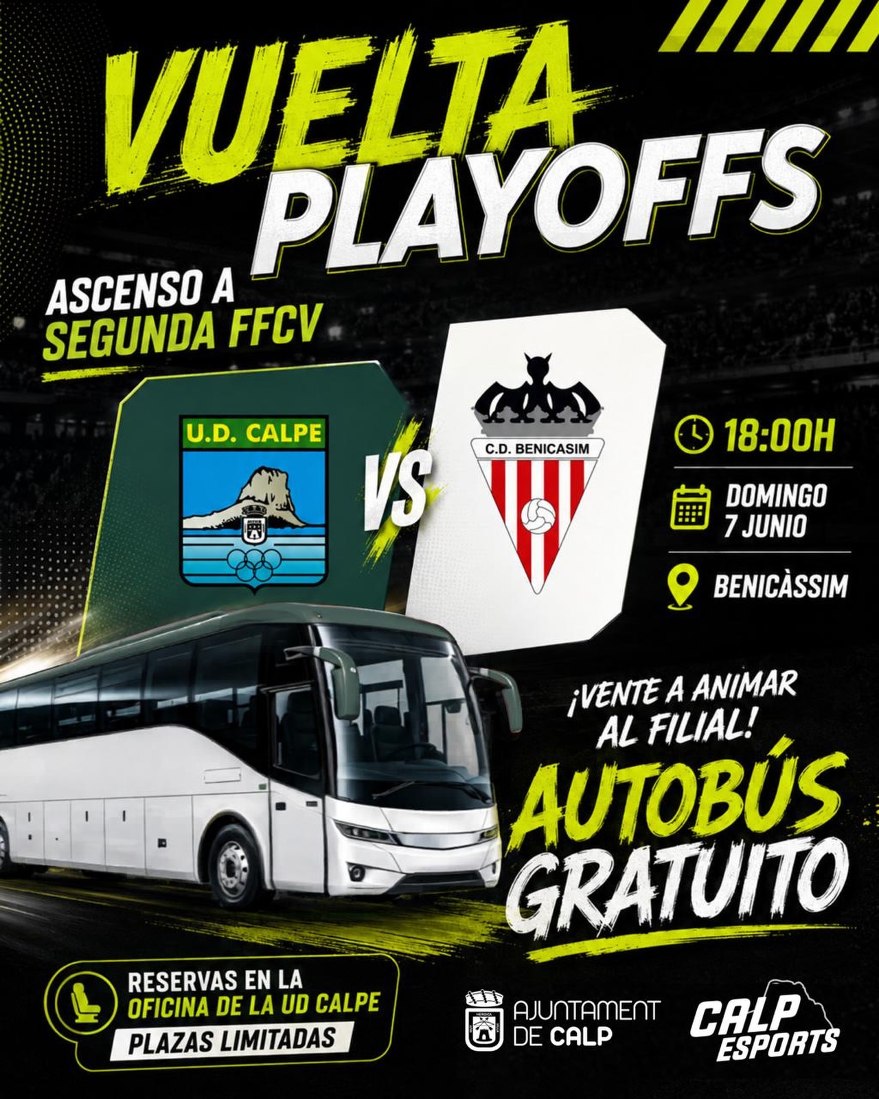 ⚽🟢 ¡TODO SE DECIDE EN BENICÀSSIM! 🟢⚽

Tras el emocionante partido de ida disputado el pasado sábado en el Campo Municipal de Calp, que terminó con empate (1-1), la eliminatoria por el ascenso a Segunda FFCV se resolverá este domingo en Benicàssim.

💚 Necesitamos el apoyo de toda la afición para acompañar al filial en un encuentro decisivo.

🚌 Autobús gratuito
📍 Salida: Campo de Fútbol Municipal de Calp
🕒 Hora de salida: 14:45 h

🎟️ Reservas en las oficinas de la UD Calpe hasta agotar plazas.
💶 Será necesario dejar una señal de 5 €, que será devuelta el mismo domingo del partido.

¡Llenemos el autobús y hagamos sentir nuestra fuerza también fuera de casa! 💪💚

——
⚽🟢 TOT ES DECIDEIX A BENICÀSSIM! 🟢⚽

Després de l’emocionant partit d’anada disputat dissabte passat al Camp Municipal de Calp, que va finalitzar amb empat (1-1), l’eliminatòria per l’ascens a Segona FFCV es decidirà este diumenge a Benicàssim.

💚 Necessitem el suport de tota l’afició per acompanyar el filial en este partit decisiu.

🚌 Autobús gratuït
📍 Eixida: Camp de Futbol Municipal de Calp
🕒 Hora d’eixida: 14:45 h

🎟️ Reserves a les oficines de la UD Calpe fins a esgotar les places.
💶 Caldrà deixar una fiança de 5 €, que serà retornada el mateix diumenge del partit.

Omplim l’autobús i fem sentir la nostra força també lluny de casa! 💪💚