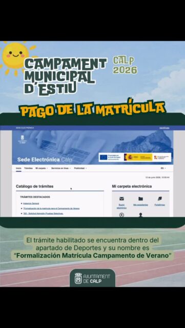 ☀️ CAMPAMENT D’ESTIU CALP 2026 ☀️

Ja està obert el període de pagament del Campament d’Estiu 2026.

Les famílies inscrites ja poden formalitzar el pagament de la plaça seguint les indicacions facilitades per l’Ajuntament de Calp.

📅 Recordem que, en cas d’incloure la primera setmana de campament, el pagament haurà de realitzar-se abans del 24 de juny.

ℹ️ Per a qualsevol dubte, podeu contactar amb el Departament d’Esports.

———
☀️ CAMPAMENTO DE VERANO CALP 2026 ☀️

Ya está abierto el periodo de pago del Campamento de Verano 2026.

Las familias inscritas ya pueden formalizar el pago de la plaza siguiendo las indicaciones facilitadas por el Ayuntamiento de Calp.

📅 Recordamos que, en caso de incluir la primera semana de campamento, el pago deberá realizarse antes del 24 de junio.

ℹ️ Para cualquier duda, podéis contactar con el Departamento de Deportes.

@ifacexperience