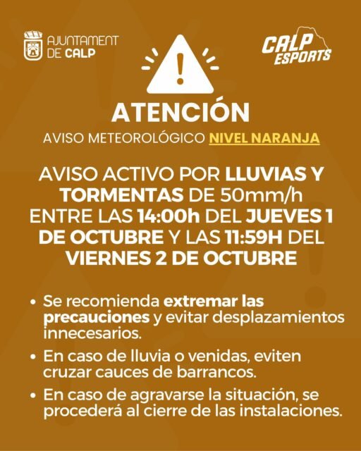 ⚠️ AVÍS METEOROLÒGIC – NIVELL TARONJA 🌧️⛈️

Davant l’avís actiu per pluges i tempestes, amb precipitacions de fins a 50 mm/h, des de les 14.00 h de hui, dijous 1 d’octubre, fins a les 11.59 h de demà, divendres 2 d’octubre, es recomana extremar les precaucions.

🏟️ Les instal·lacions esportives romandran obertes amb normalitat, però es recomana evitar desplaçaments innecessaris i extremar la precaució durant els episodis de pluja intensa.

👉 En cas que les condicions meteorològiques empitjoren, es podrà procedir al tancament de les instal·lacions per motius de seguretat.

⚠️ En cas de pluges intenses o avingudes, no creueu els llits dels barrancs i eviteu les zones que puguen presentar risc.

Seguirem atents a l’evolució de la situació meteorològica.

⸻
⚠️ AVISO METEOROLÓGICO – NIVEL NARANJA 🌧️⛈️

Ante el aviso activo por lluvias y tormentas, con precipitaciones de hasta 50 mm/h, desde las 14:00 h de hoy, jueves 1 de octubre, hasta las 11:59 h de mañana, viernes 2 de octubre, se recomienda extremar las precauciones.

🏟️ Las instalaciones deportivas permanecerán abiertas con normalidad, pero se recomienda evitar desplazamientos innecesarios y extremar la precaución durante los episodios de lluvia intensa.

👉 En caso de que las condiciones meteorológicas empeoren, se podrá proceder al cierre de las instalaciones por motivos de seguridad.

⚠️ En caso de lluvias intensas o avenidas, no crucéis los cauces de los barrancos y evitad las zonas que puedan presentar riesgo.

Seguiremos atentos a la evolución de la situación meteorológica.